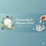 Homeopathy for Migraine Relief